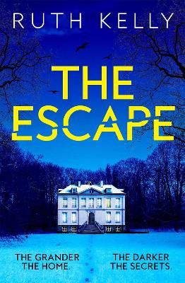Picture of The Escape: An Addictive and Heart-Racing Thriller Set in a Luxurious French Country House