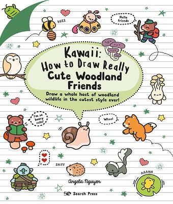 IES . Kawaii: How to Draw Really Cute Woodland Friends