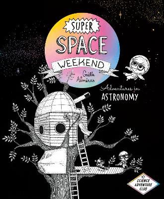 Picture of Super Space Weekend: Adventures in Astronomy