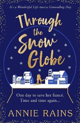 Picture of Through the Snow Globe: A spellbinding festive romance of second chances