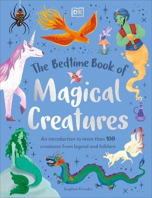 Picture of The Bedtime Book of Magical Creatures: An Introduction to More than 100 Creatures from Legend and Folklore