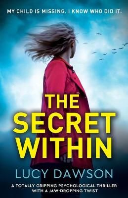 Picture of The Secret Within: A totally gripping psychological thriller with a jaw-dropping twist