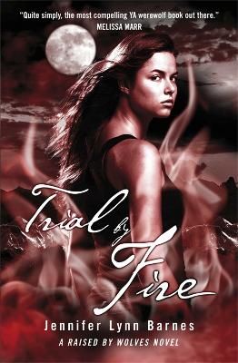 Picture of Raised by Wolves: Trial by Fire: Book 2