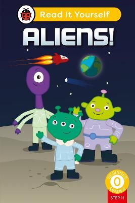 Picture of Aliens! (Phonics Step 11):  Read It Yourself - Level 0 Beginner Reader
