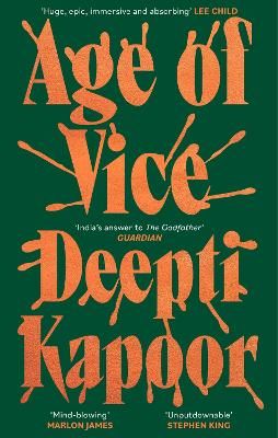 Picture of Age of Vice: 'The story is unputdownable . . . This is how it's done when it's done exactly right' Stephen King