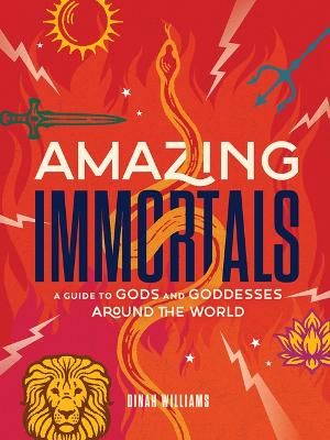 Picture of Amazing Immortals: A Guide to Gods and Goddesses Around the World