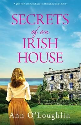 Picture of Secrets of an Irish House: A gloriously emotional and heartbreaking page-turner