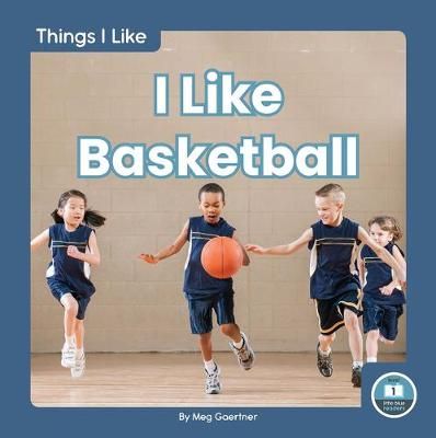 Picture of Things I Like: I Like Basketball