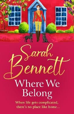 Picture of Where We Belong: The heartwarming, romantic, uplifting read from Sarah Bennett for 2023
