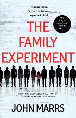 Picture of The Family Experiment: A dark twisty near future page-turner from the 'master of the speculative thriller'