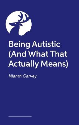 Picture of Being Autistic (And What That Actually Means)