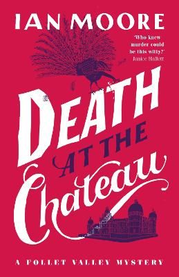 Picture of Death at the Chateau: the hilarious and gripping cosy murder mystery