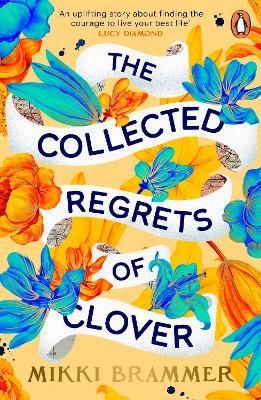 Picture of The Collected Regrets of Clover: An uplifting story about living a full, beautiful life
