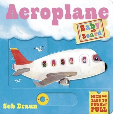 Picture of Baby on Board: Aeroplane: A Push, Pull, Slide Tab Book