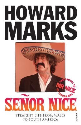 Picture of Senor Nice: Straight Life from Wales to South America