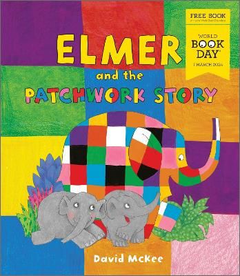 Picture of Elmer and the Patchwork Story: A new Elmer picture book exclusive for World Book Day