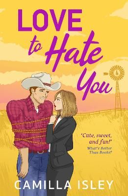 Picture of Love to Hate You: The perfect opposites attract feel-good romantic comedy from Camilla Isley for summer 2023