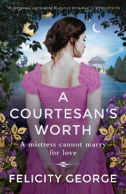 Picture of A Courtesan's Worth: 'Gorgeous, captivating Regency romance' SOPHIE IRWIN