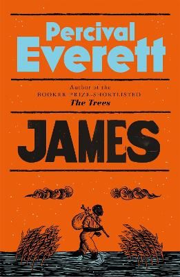 Picture of James: The Powerful Reimagining of The Adventures of Huckleberry Finn from the Booker Prize-Shortlisted Author of The Trees