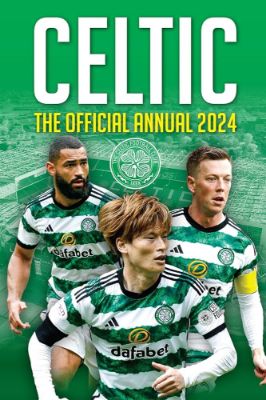 Picture of The Official Celtic Annual: 2024