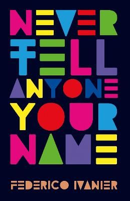 Picture of Never Tell Anyone Your Name