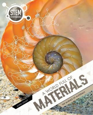 Picture of A World Full of Materials: The Science of Materials