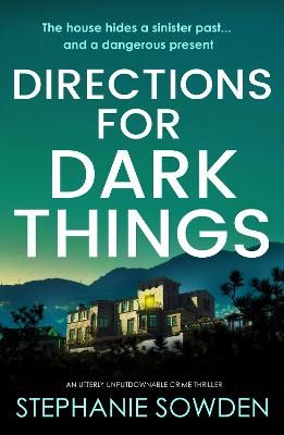 Picture of Directions for Dark Things: An utterly unputdownable crime thriller