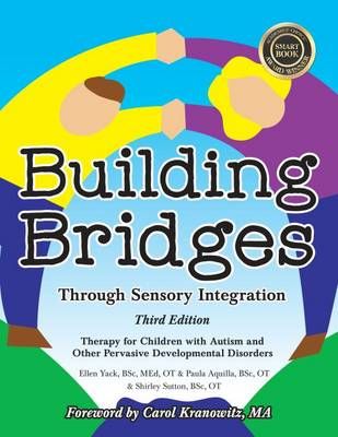 Picture of Building Bridges Through Sensory Integration: Therapy for Children with Autism and Other Pervasive Developmental Disorders