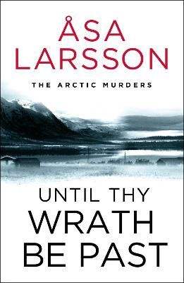 Picture of Until Thy Wrath Be Past: The Arctic Murders - atmospheric Scandi murder mysteries