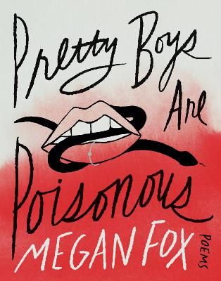 Picture of Pretty Boys Are Poisonous: Poems: A Collection of F**ked Up Fairy Tales