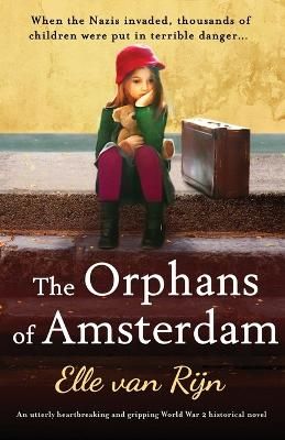 Picture of The Orphans of Amsterdam: An utterly heartbreaking and gripping World War 2 historical novel