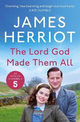 Picture of The Lord God Made Them All: The Classic Memoirs of a Yorkshire Country Vet