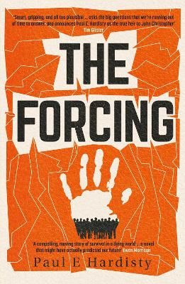 Picture of The Forcing: The visionary, emotive, breathtaking MUST-READ climate-emergency thriller