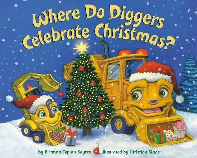 Picture of Where Do Diggers Celebrate Christmas?