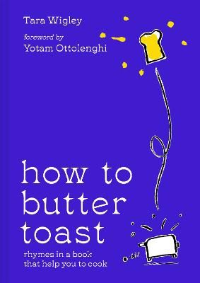 Picture of How to Butter Toast: Rhymes in a book that help you to cook