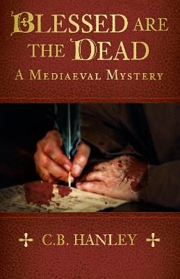 Picture of Blessed are the Dead: A Mediaeval Mystery (Book 8)