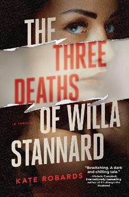 Picture of The Three Deaths Of Willa Stannard: A Thriller