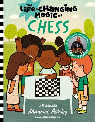Picture of The Life Changing Magic of Chess: A Beginner's Guide with Grandmaster Maurice Ashley
