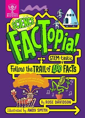 Picture of Science FACTopia!: Follow the Trail of 400 STEM-tastic facts! [Britannica]