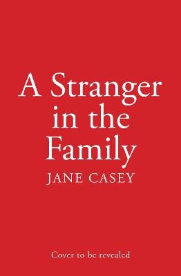 Picture of A Stranger in the Family (Maeve Kerrigan, Book 11)