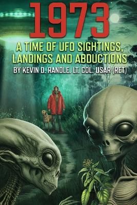 Picture of 1973 - A Time of UFO Sightings, Landings and Abductions