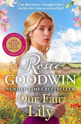 Picture of Our Fair Lily: The first book in a brand new series from Britain's best-loved saga author