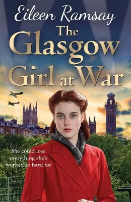 Picture of The Glasgow Girl at War: The new heartwarming saga from the author of the G.I. Bride