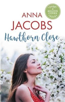Picture of Hawthorn Close: A heartfelt story from the multi-million copy bestselling author Anna Jacobs