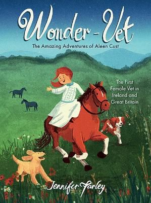 Picture of Wonder-Vet: The Amazing Adventures of Aleen Cust: The First Female Vet in Ireland and Great Britain