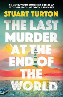 Picture of The Last Murder at the End of the World: The dazzling new high concept murder mystery from the author of the million copy selling, The Seven Deaths of Evelyn Hardcastle