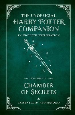 Picture of The Unofficial Harry Potter Companion Volume 2: Chamber of Secrets: An in-depth exploration
