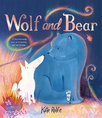 Picture of Wolf and Bear: A heartwarming story of friendship and big feelings