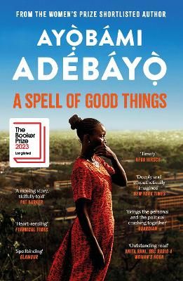 Picture of A Spell of Good Things: Longlisted for the Booker Prize 2023