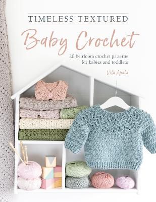 Picture of Timeless Textured Baby Crochet: 20 Heirloom Crochet Patterns for Babies and Toddlers